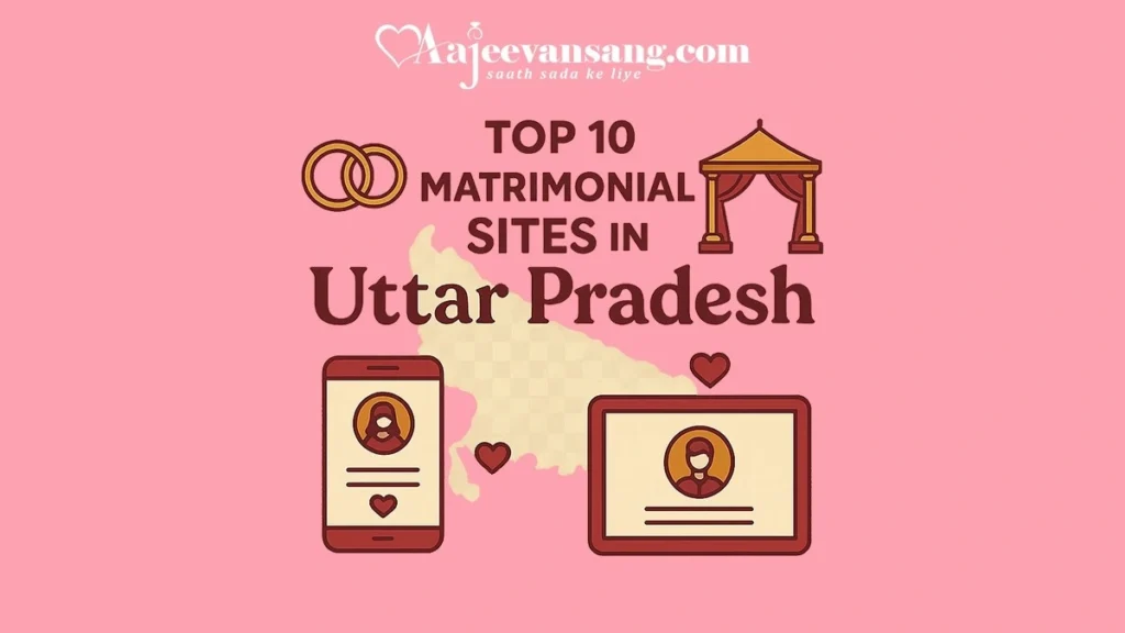 Best matrimonial site in Uttar Pradesh: Aajeevansang